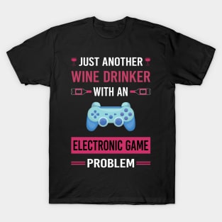 Wine Drinker Electronic Game Games T-Shirt